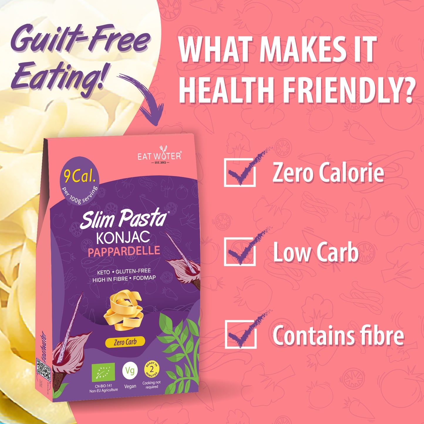 Eat Water Slim Organic Papardelle